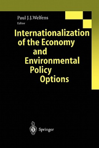 Knjiga Internationalization of the Economy and Environmental Policy Options Paul J.J. Welfens