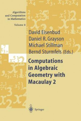 Książka Computations in Algebraic Geometry with Macaulay 2 David Eisenbud