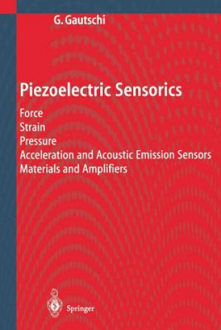 Knjiga Piezoelectric Sensorics Gustav Gautschi