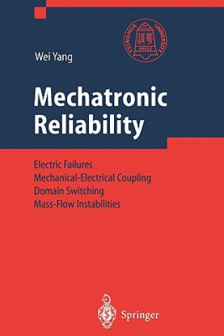 Kniha Mechatronic Reliability Wei Yang