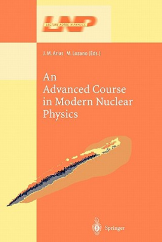Kniha Advanced Course in Modern Nuclear Physics J.M. Arias