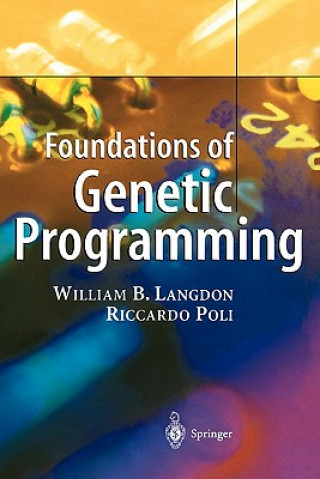 Carte Foundations of Genetic Programming William B. Langdon