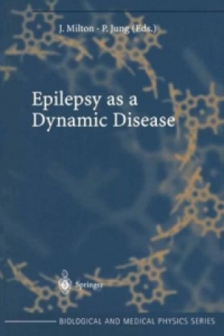 Książka Epilepsy as a Dynamic Disease John Milton