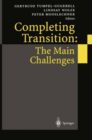 Carte Completing Transition: The Main Challenges Gertrude Tumpel-Gugerell