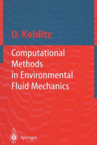 Könyv Computational Methods in Environmental Fluid Mechanics Olaf Kolditz