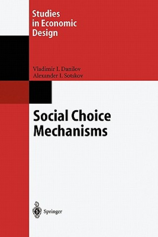 Livre Social Choice Mechanisms Vladimir I. Danilov