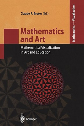 Könyv Mathematics and Art Claude P. Bruter