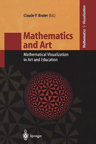 Kniha Mathematics and Art Claude P. Bruter