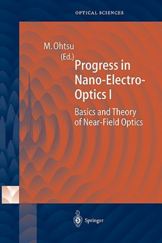 Knjiga Progress in Nano-Electro-Optics I Motoichi Ohtsu