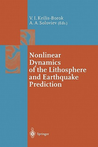 Carte Nonlinear Dynamics of the Lithosphere and Earthquake Prediction Vladimir Keilis-Borok