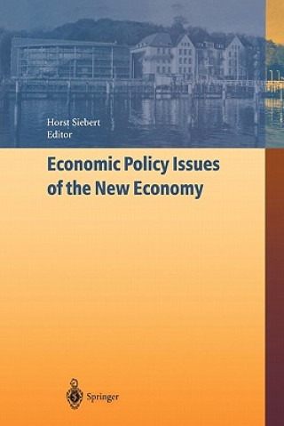 Könyv Economic Policy Issues of the New Economy Horst Siebert