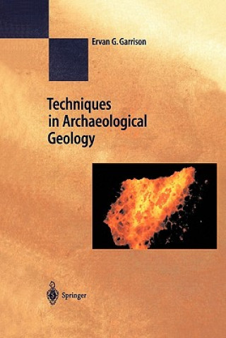 Book Techniques in Archaeological Geology Ervan G. Garrison