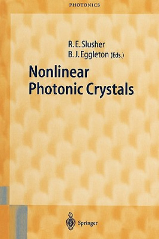Carte Nonlinear Photonic Crystals Richart E. Slusher