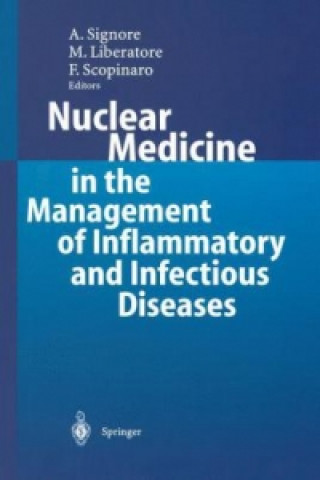 Könyv Nuclear Medicine in the Management of Inflammatory and Infectious Diseases Alberto Signore