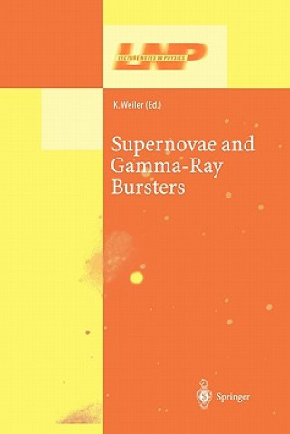 Kniha Supernovae and Gamma-Ray Bursters Kurt Weiler