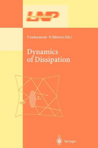 Carte Dynamics of Dissipation Piotr Garbaczewski