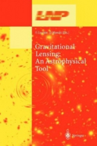 Book Gravitational Lensing: An Astrophysical Tool Frederic Courbin