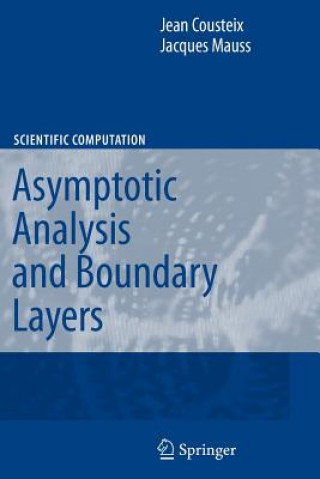 Kniha Asymptotic Analysis and Boundary Layers Jean Cousteix