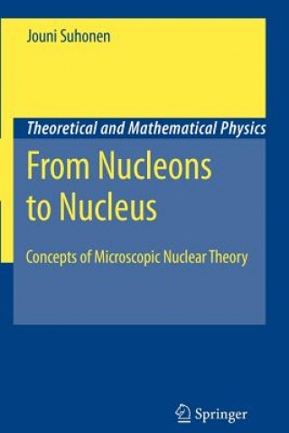 Kniha From Nucleons to Nucleus Jouni Suhonen