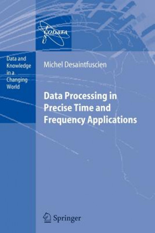 Knjiga Data Processing in Precise Time and Frequency Applications M. Desaintfuscien
