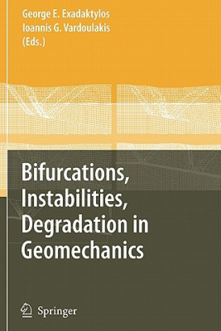 Kniha Bifurcations, Instabilities, Degradation in Geomechanics George Exadaktylos