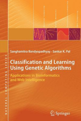 Книга Classification and Learning Using Genetic Algorithms Sanghamitra Bandyopadhyay