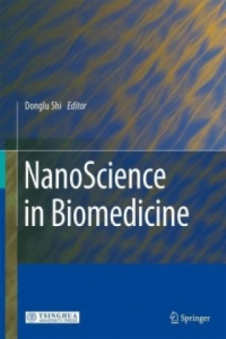 Könyv NanoScience in Biomedicine Donglu Shi
