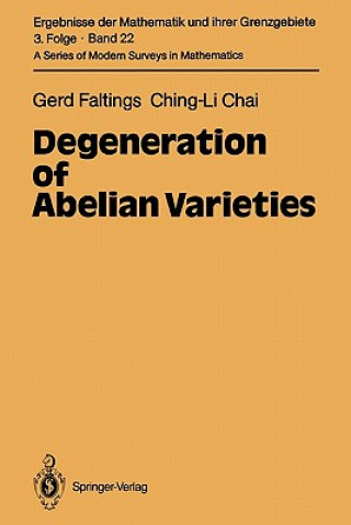 Könyv Degeneration of Abelian Varieties Gerd Faltings