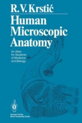 Carte Human Microscopic Anatomy Radivoj V. Krstic
