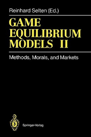 Книга Game Equilibrium Models II Reinhard Selten