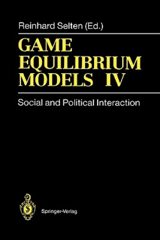 Book Game Equilibrium Models IV Reinhard Selten