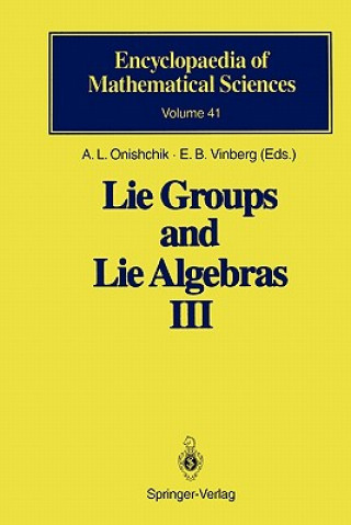Kniha Lie Groups and Lie Algebras III Arkady L. Onishchik