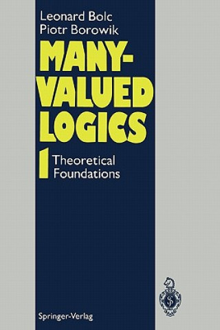 Könyv Many-Valued Logics 1 Leonard Bolc