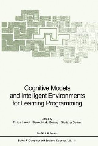 Könyv Cognitive Models and Intelligent Environments for Learning Programming Enrica Lemut