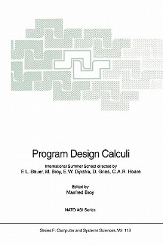 Könyv Program Design Calculi Manfred Broy