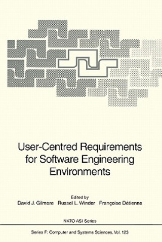 Книга User-Centred Requirements for Software Engineering Environments David J. Gilmore