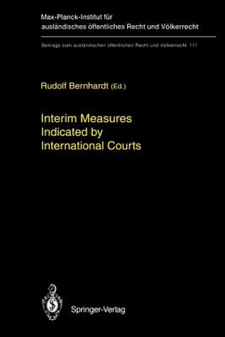 Kniha Interim Measures Indicated by International Courts Rudolf Bernhardt