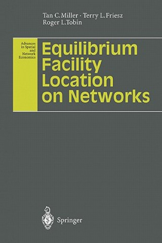 Buch Equilibrium Facility Location on Networks Tan C. Miller