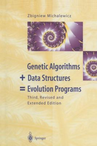 Книга Genetic Algorithms + Data Structures = Evolution Programs Zbigniew Michalewicz