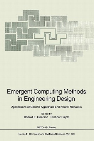 Książka Emergent Computing Methods in Engineering Design Donald E. Grierson