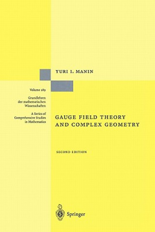 Kniha Gauge Field Theory and Complex Geometry Yuri I. Manin