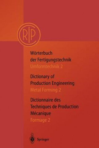 Książka Wörterbuch der Fertigungstechnik. Dictionary of Production Engineering. Dictionnaire des Techniques de Production Mechanique Vol.I/2. Vol.1/2 P. Paulsen