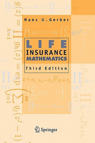 Könyv Life Insurance Mathematics Hans U. Gerber
