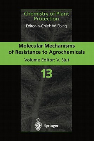 Könyv Molecular Mechanisms of Resistance to Agrochemicals Volkert Sjut