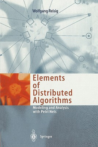 Kniha Elements of Distributed Algorithms Wolfgang Reisig