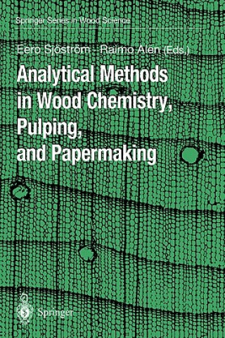 Könyv Analytical Methods in Wood Chemistry, Pulping, and Papermaking Eero Sjöström