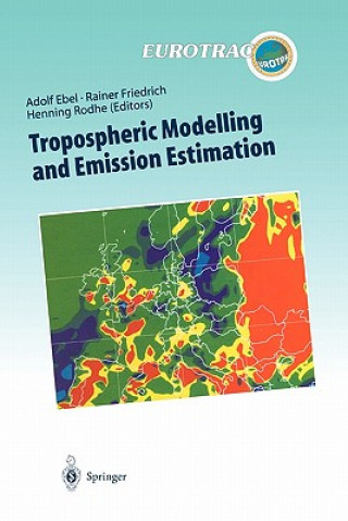 Książka Tropospheric Modelling and Emission Estimation Adolf Ebel