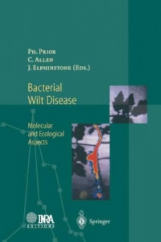 Kniha Bacterial Wilt Disease Philippe Prior