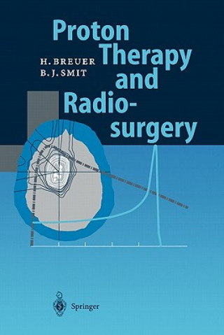 Livre Proton Therapy and Radiosurgery Hans Breuer