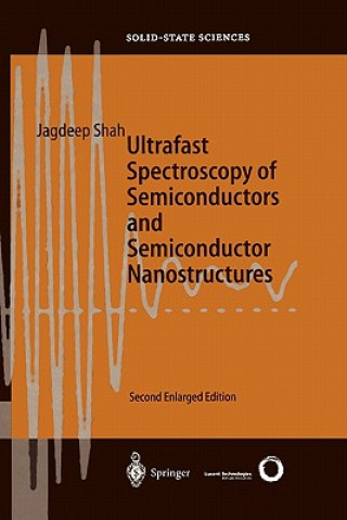 Книга Ultrafast Spectroscopy of Semiconductors and Semiconductor Nanostructures Jagdeep Shah